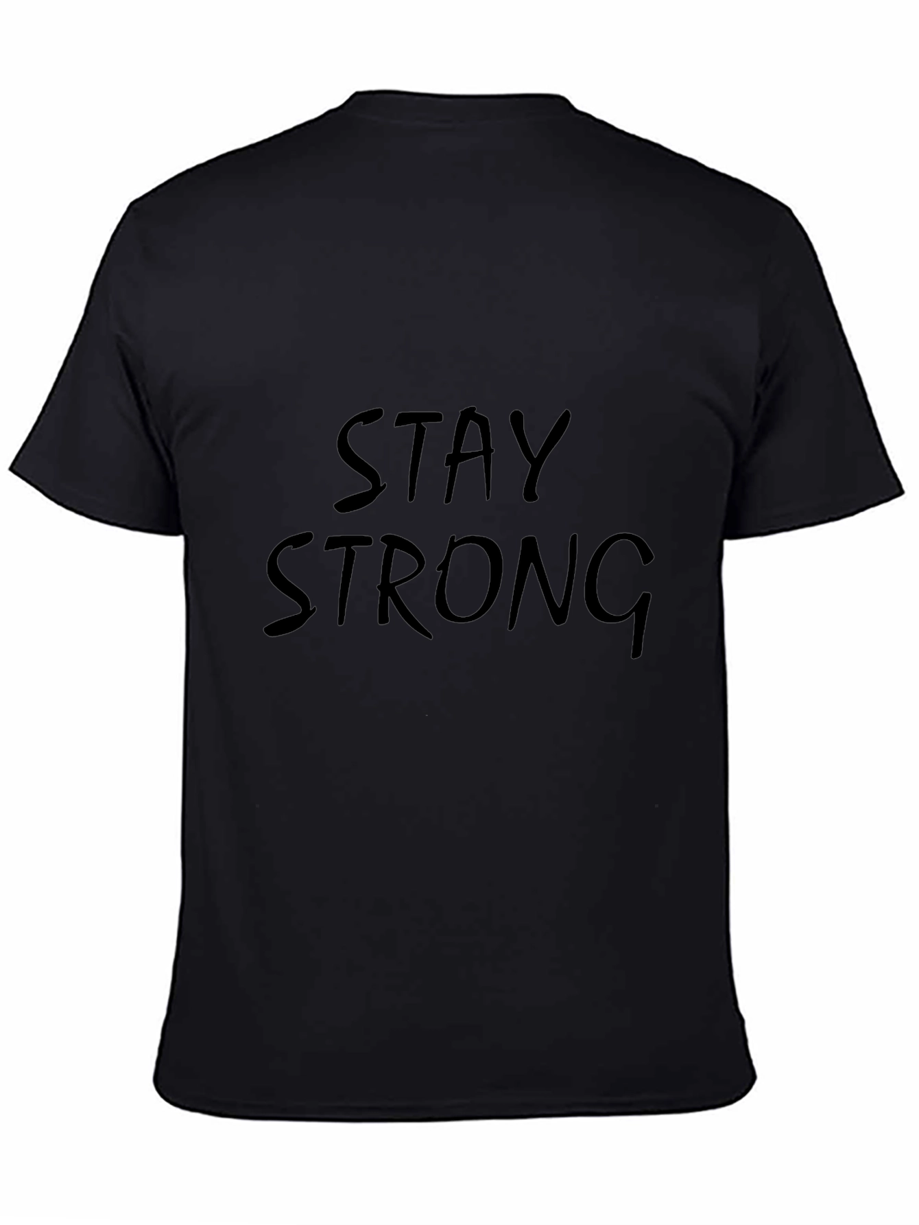 Stay Strong Black Graphic Tee - Motivational T-Shirt
