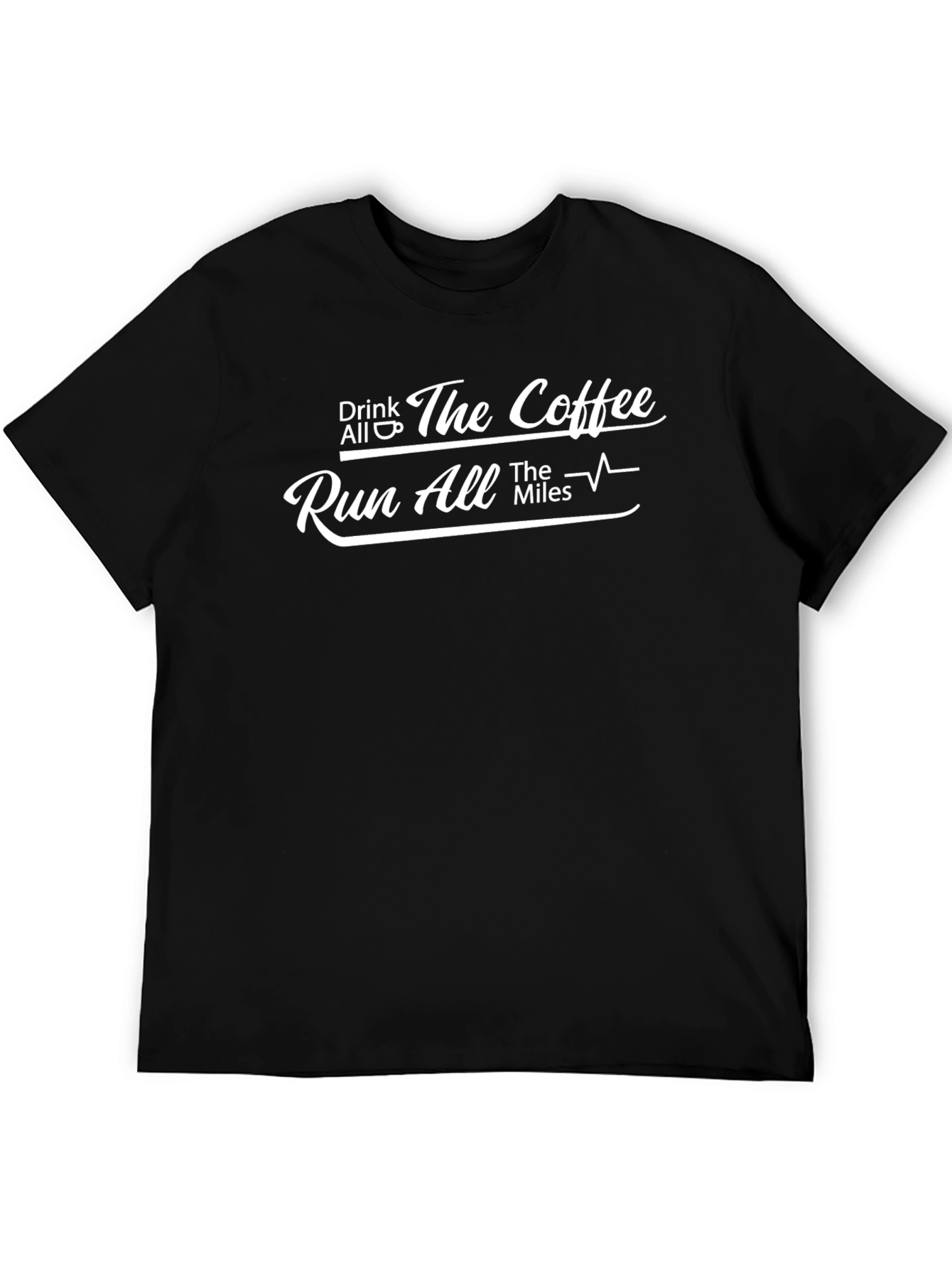 Drink Coffee Run Miles Graphic Tee