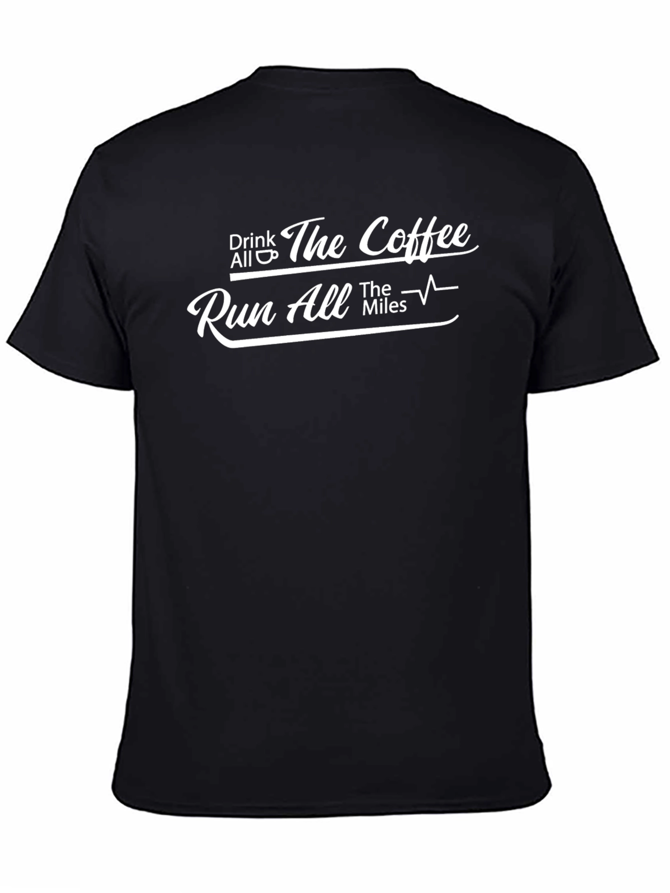 Drink Coffee Run Miles Graphic Tee