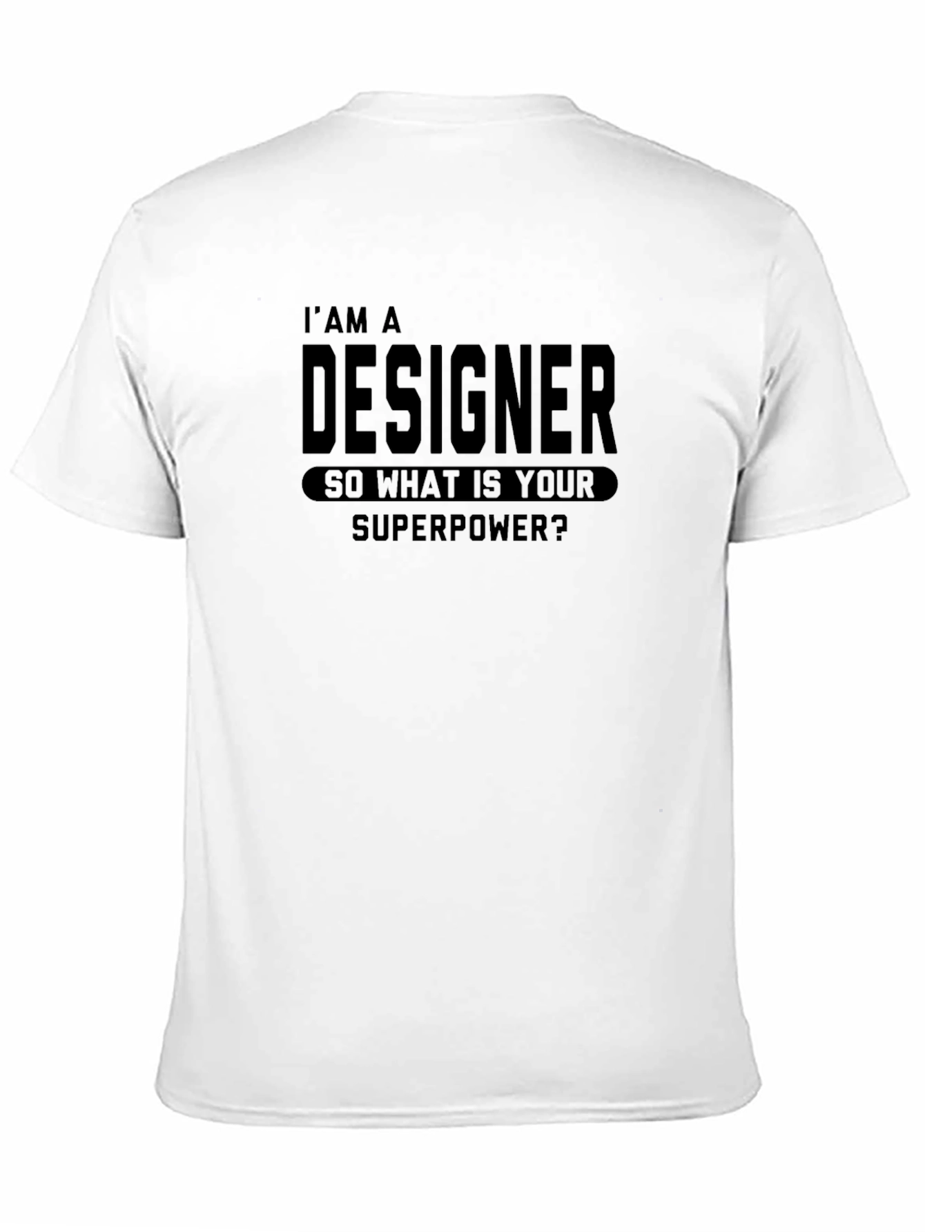 Designer Superpower T-Shirt