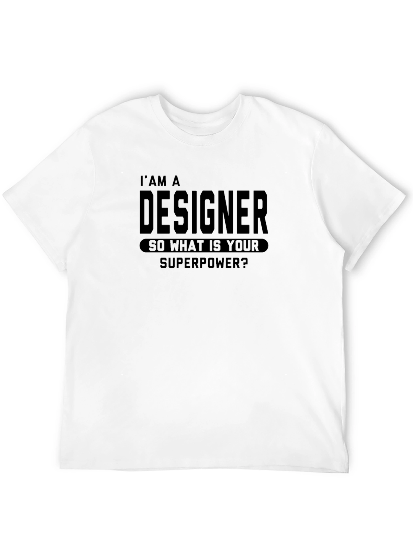 Designer Superpower T-Shirt