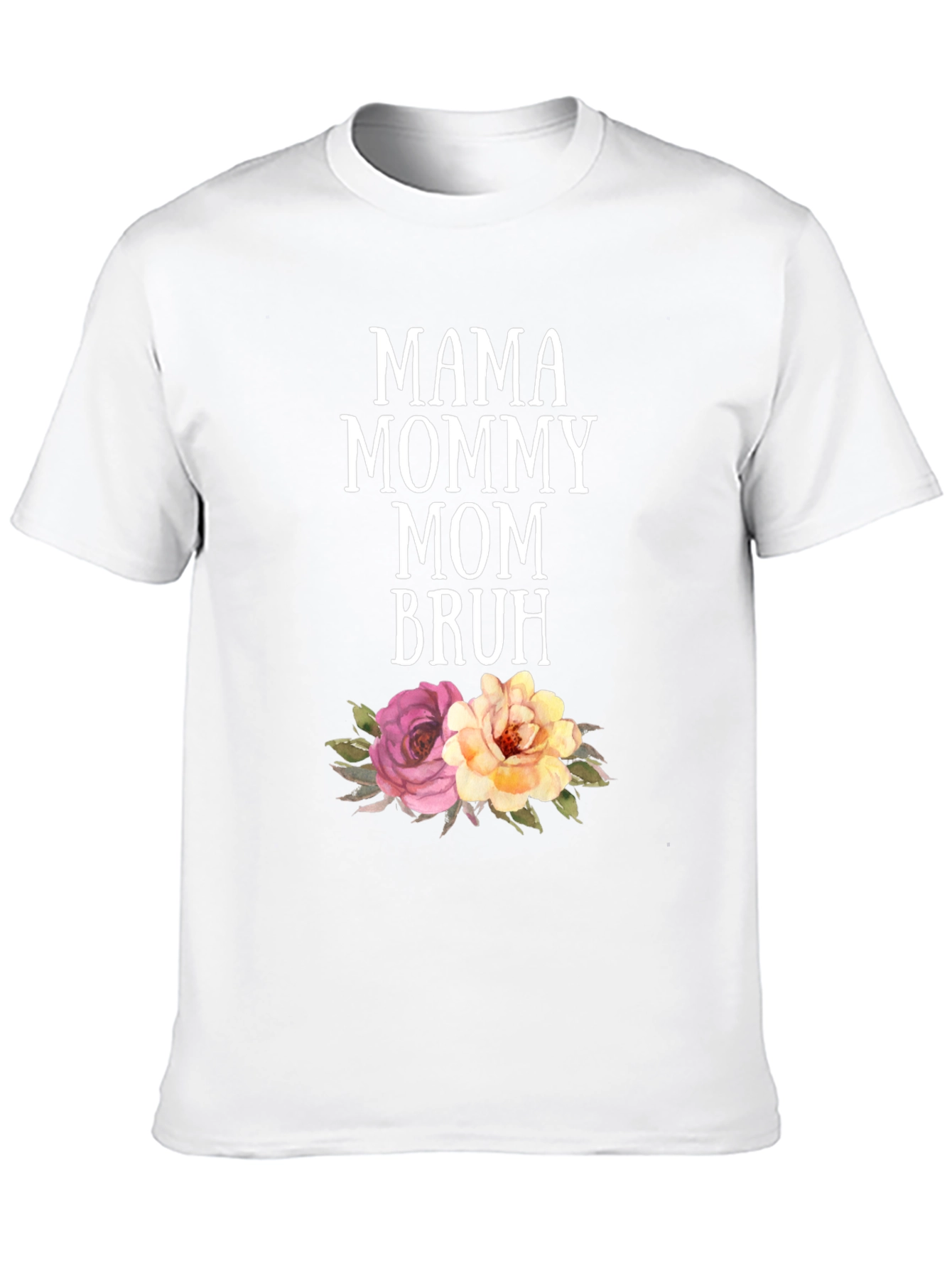 Mama Mommy Mom Bruh Floral Graphic T-Shirt