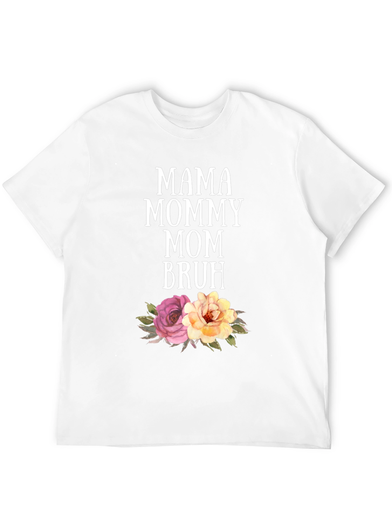 Mama Mommy Mom Bruh Floral Graphic T-Shirt