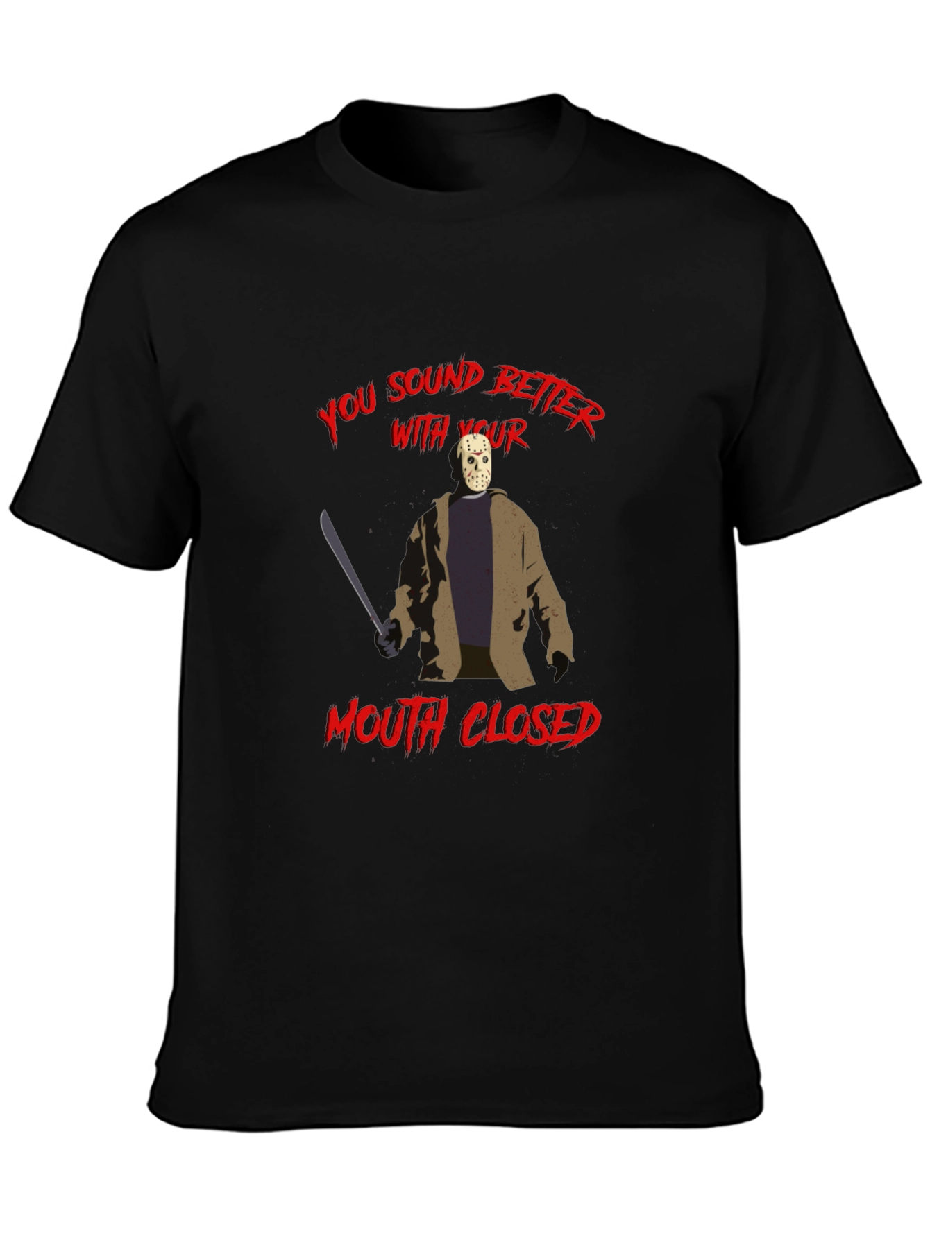 You Sound Better With Your Mouth Closed T-Shirt
