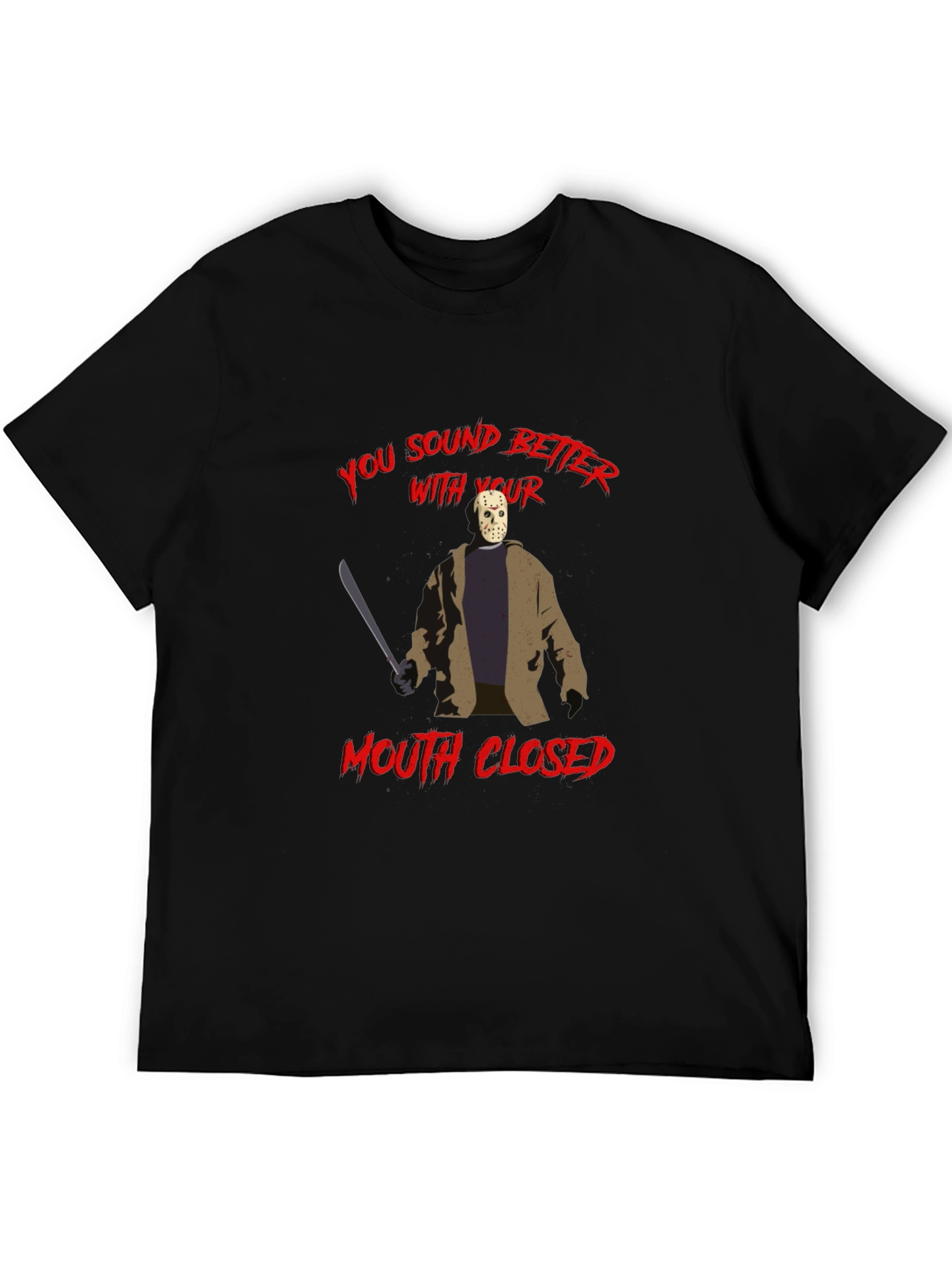 You Sound Better With Your Mouth Closed T-Shirt