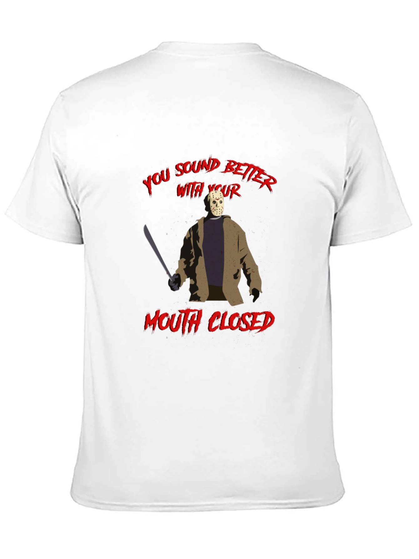 You Sound Better With Your Mouth Closed T-Shirt