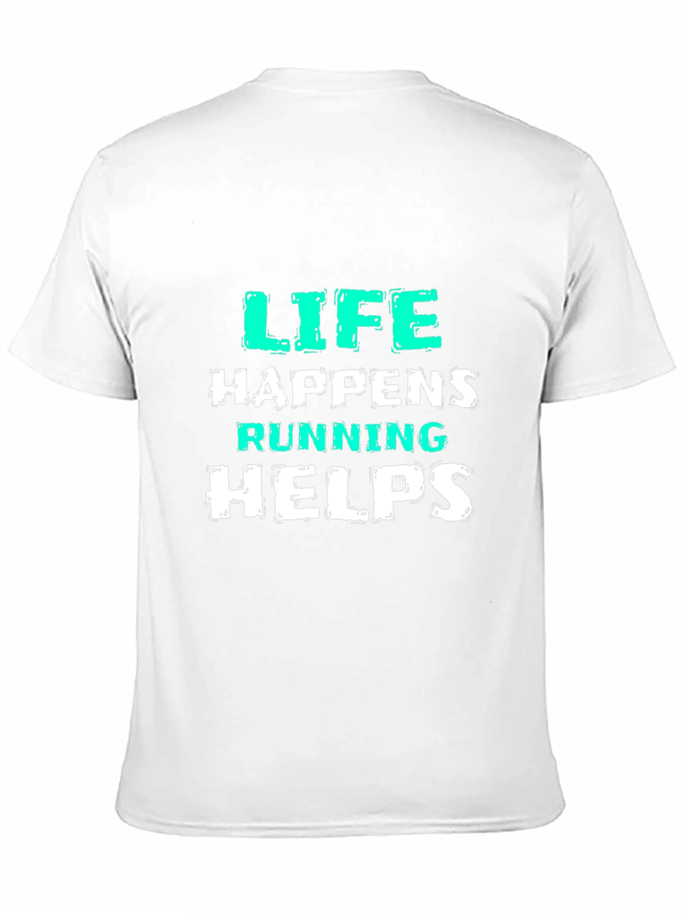 Life Happens Running Helps Black T-Shirt