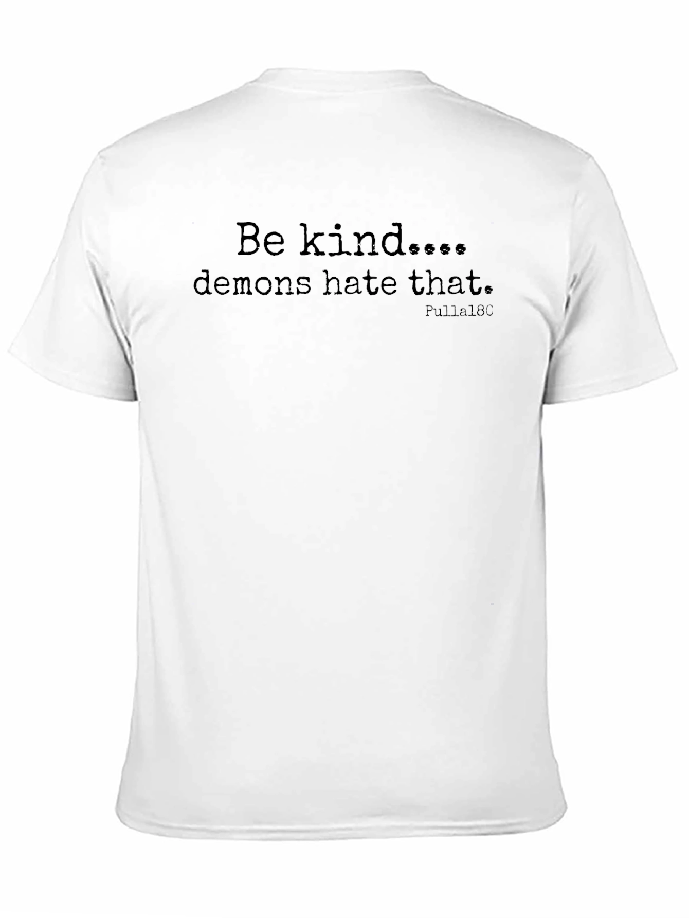 Be Kind Demons Hate That Graphic T-Shirt