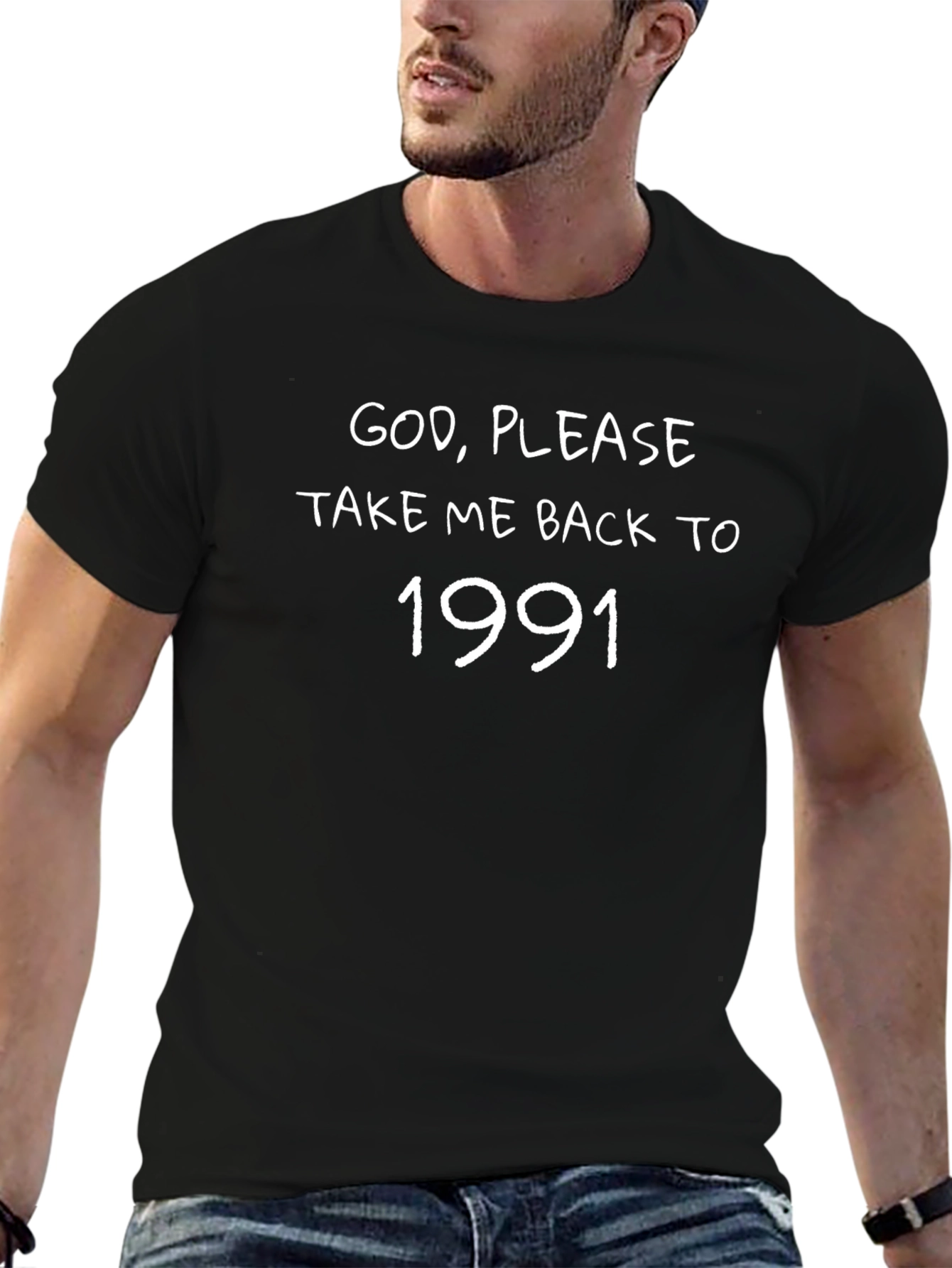 God Please Take Me Back to 1991 Black T-Shirt