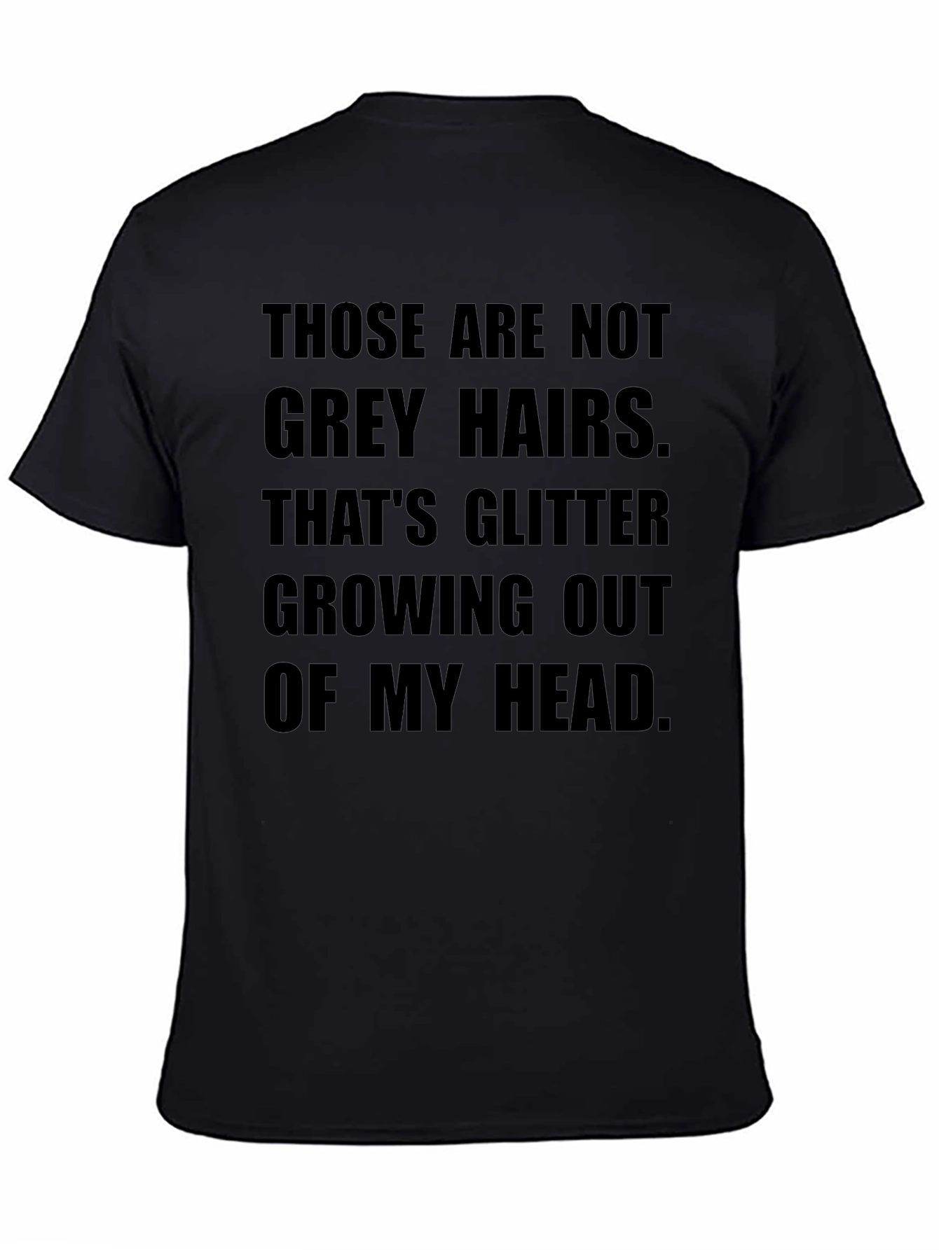 Funny Glitter Grey Hairs T-Shirt