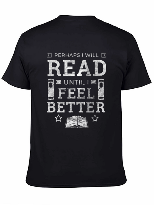 Read Until I Feel Better Tee - Book Lover T-Shirt