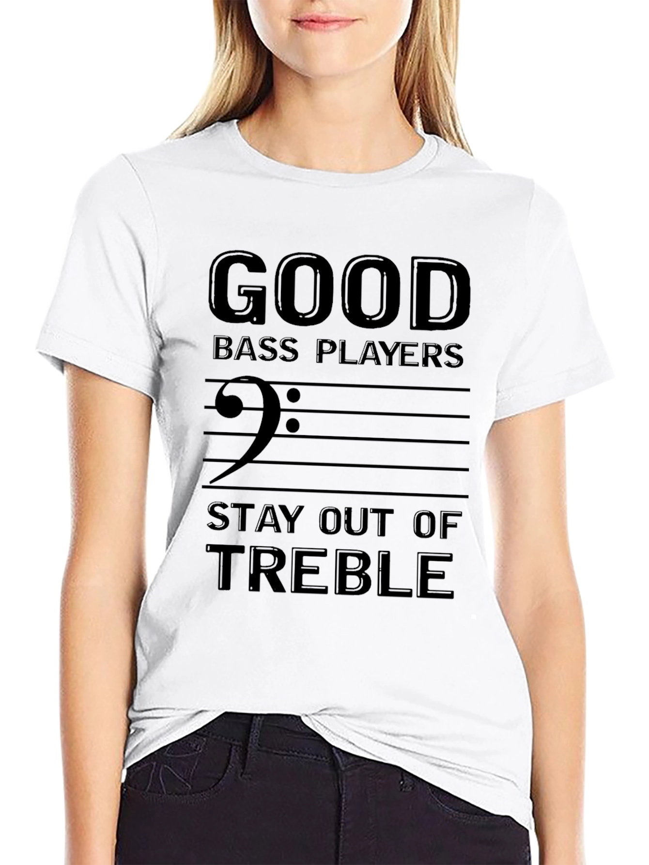 Good Bass Players Stay Out of Treble Black T-Shirt