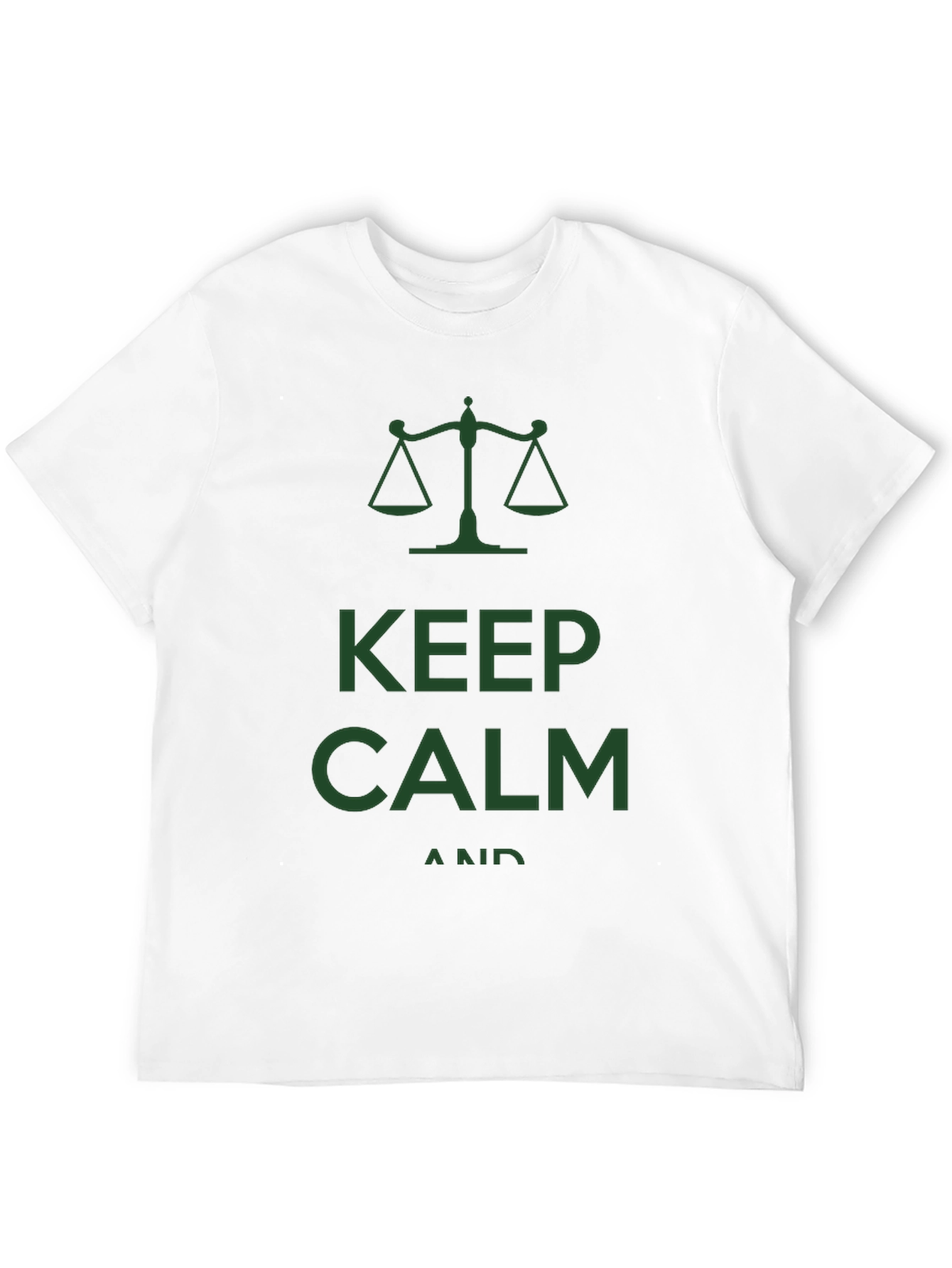 Keep Calm and Law Justice T-Shirt