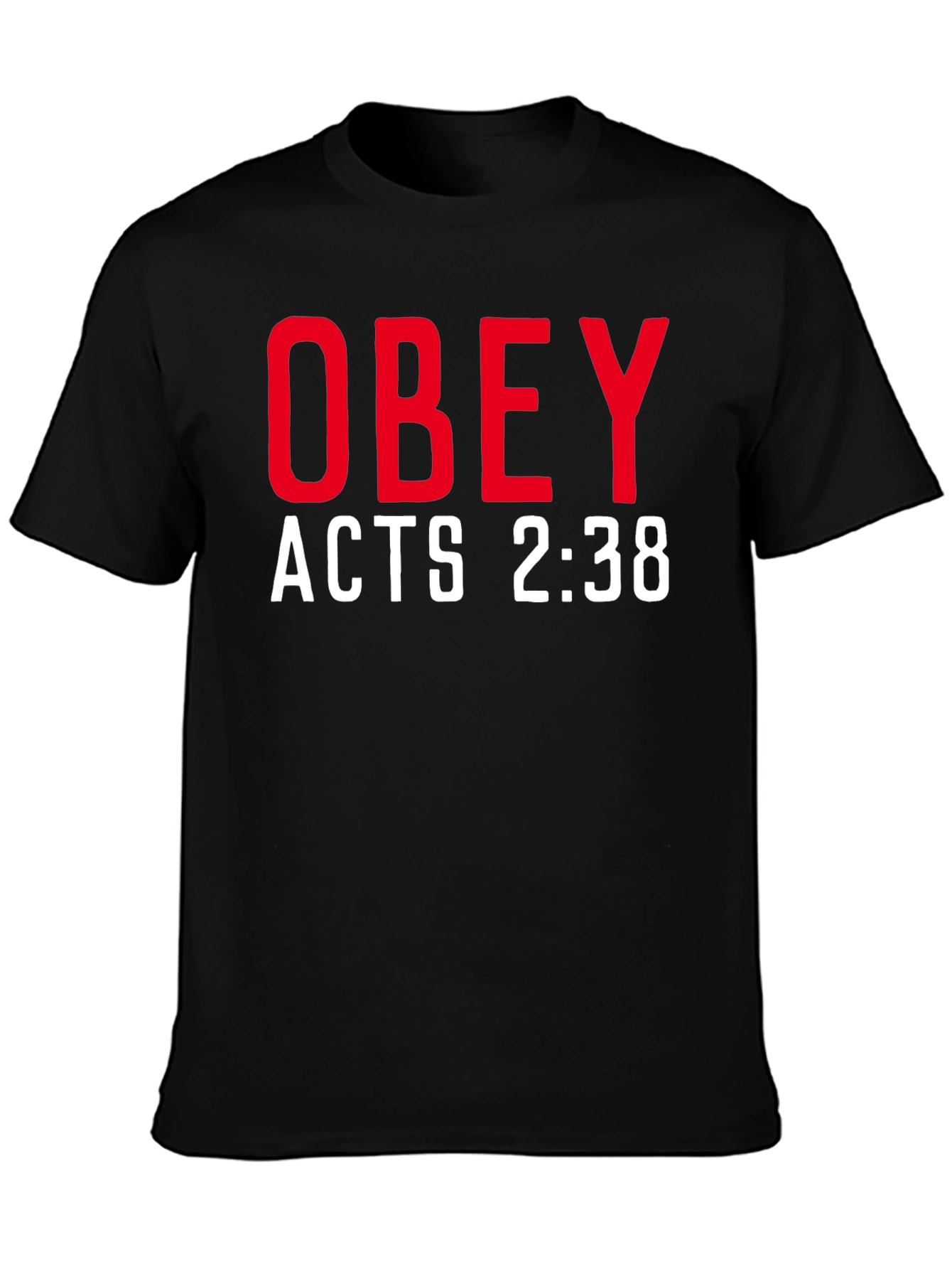 Obey Acts 2:38 T-Shirt - Stylish Christian Apparel