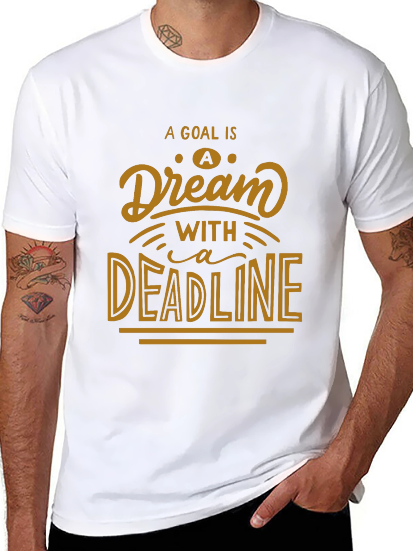 Motivational Goal Dream Deadline Graphic T-Shirt