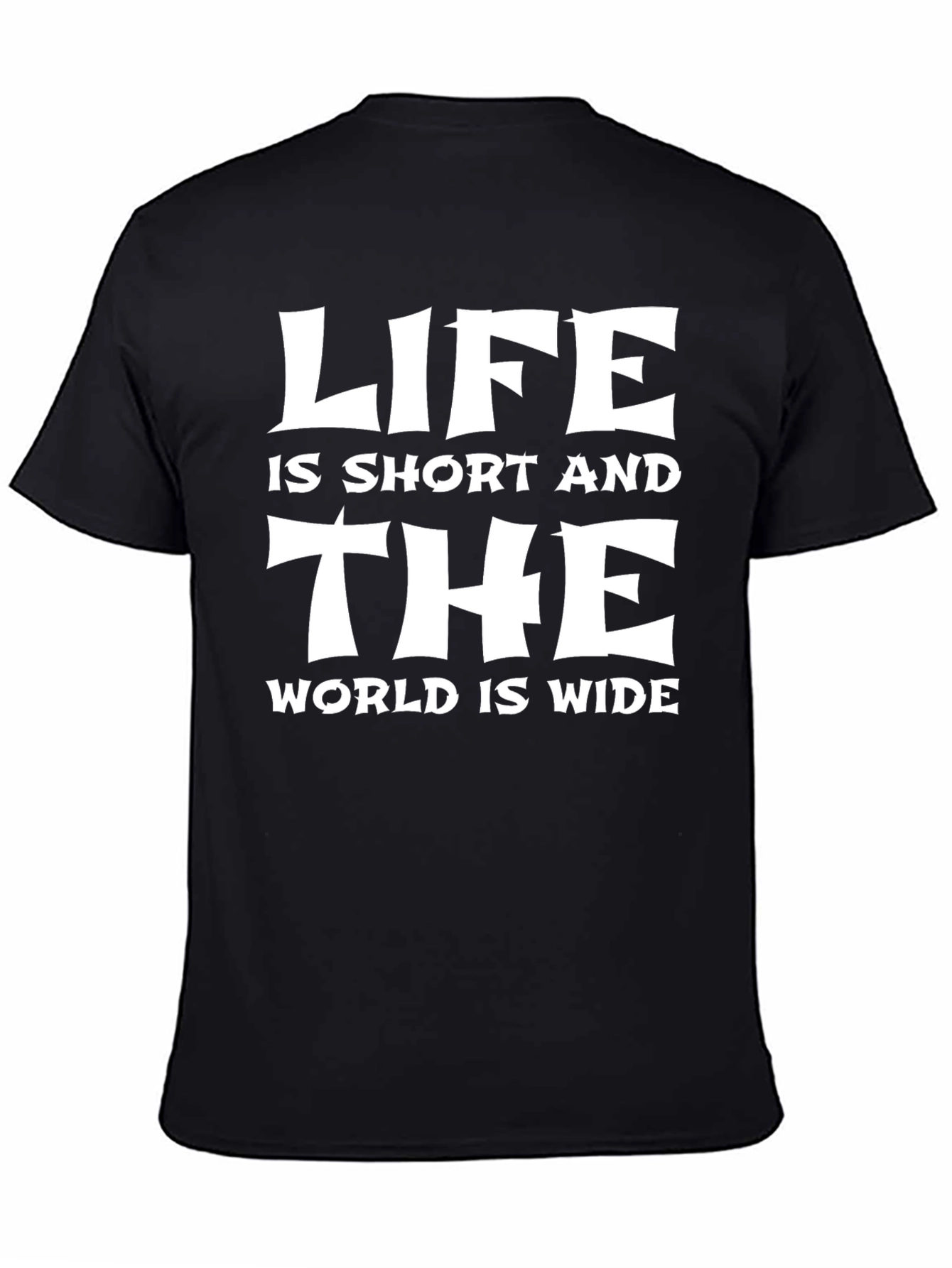 Life is Short T-Shirt: Inspiring Graphic Tee