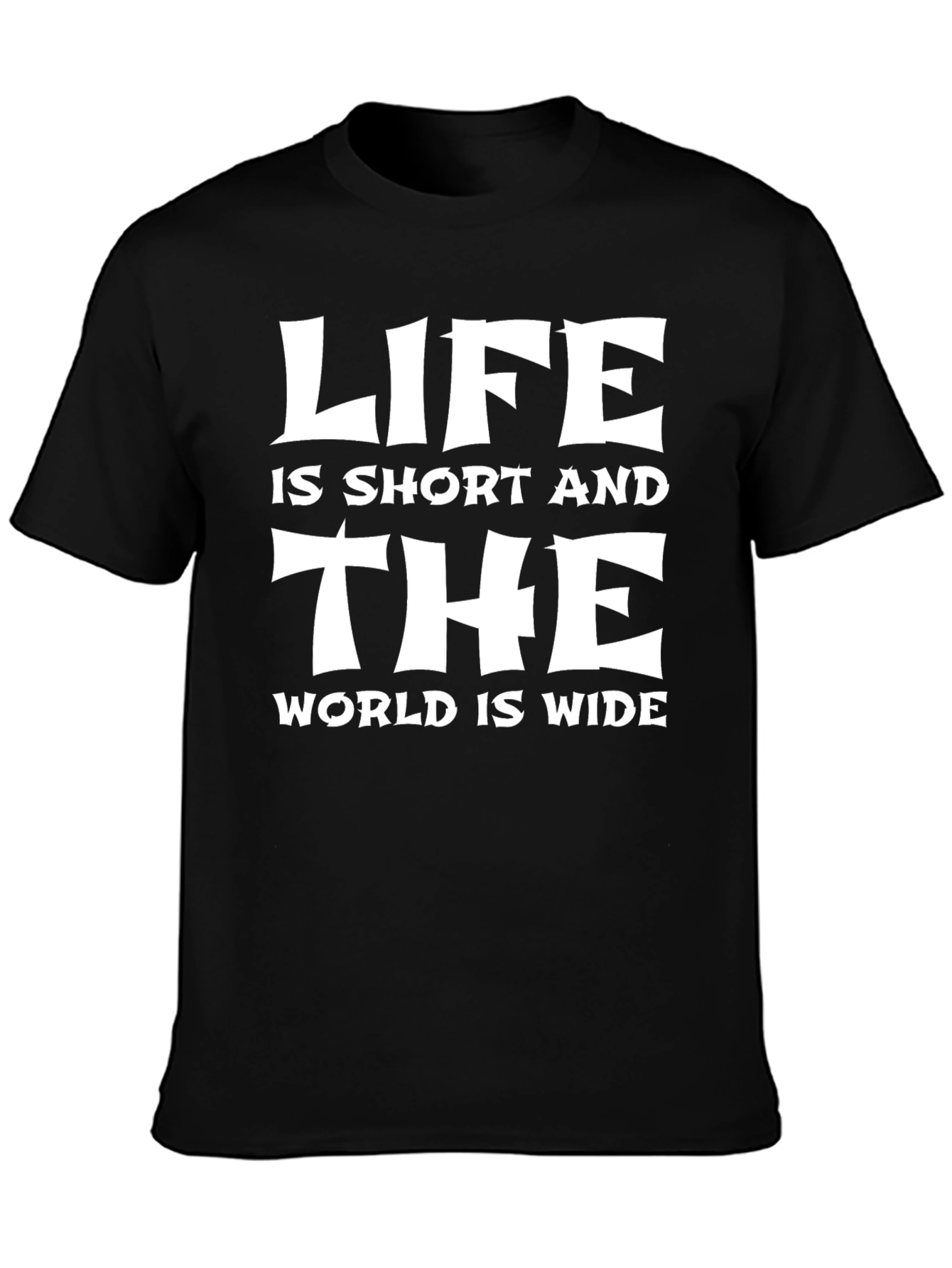 Life is Short T-Shirt: Inspiring Graphic Tee