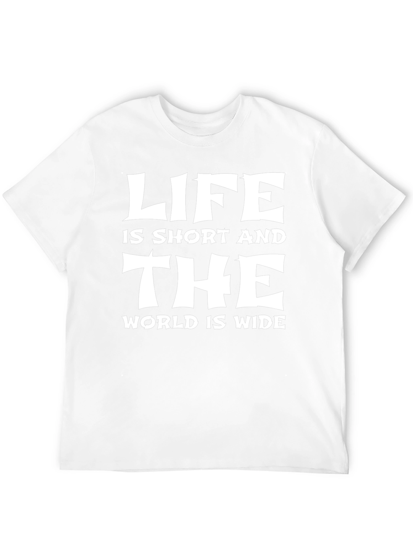 Life is Short T-Shirt: Inspiring Graphic Tee