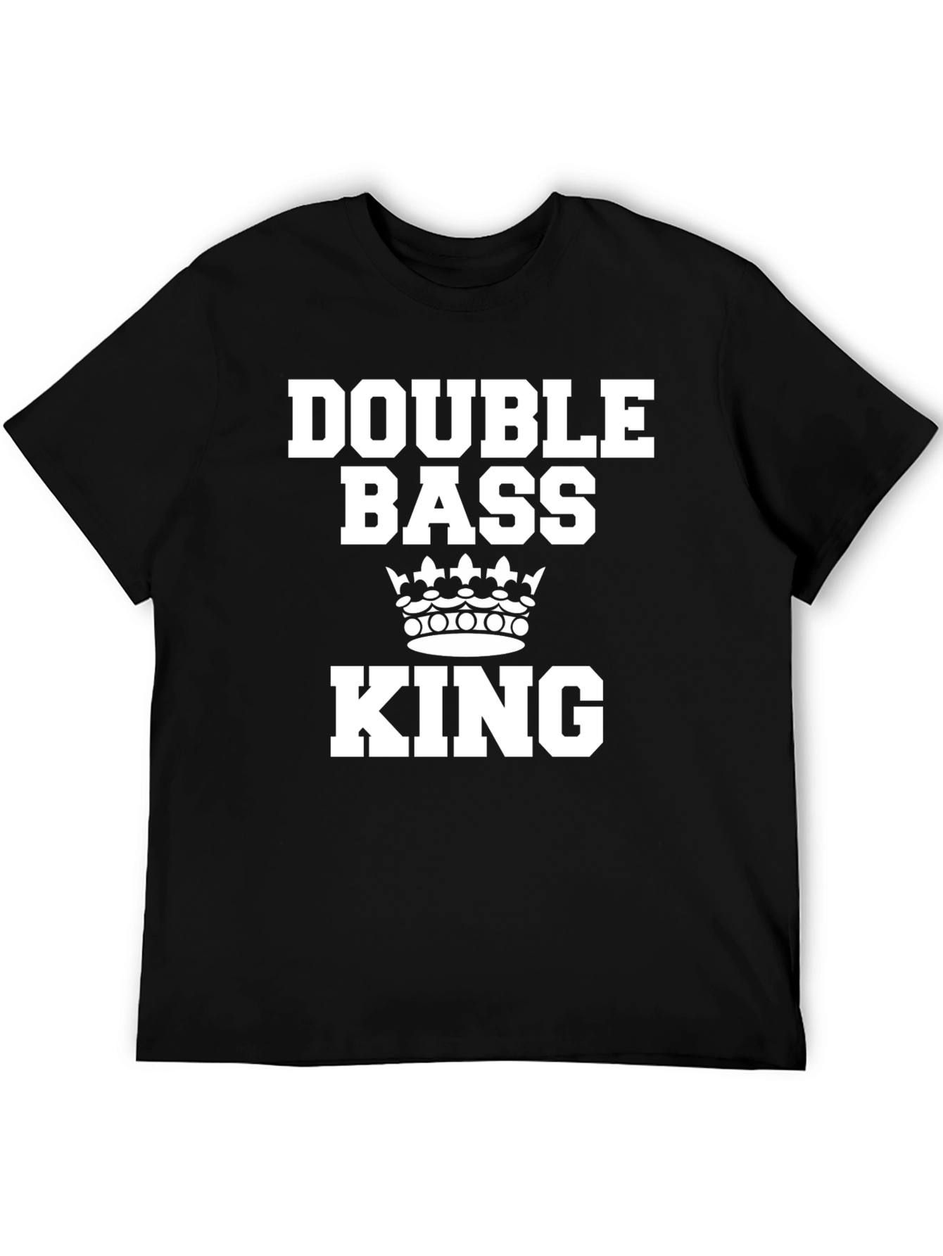 Double Bass King T-Shirt - Musician Apparel
