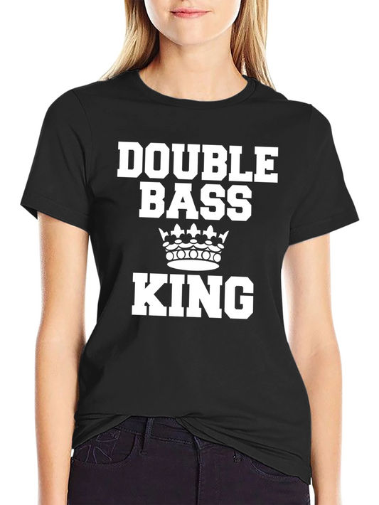 Double Bass King T-Shirt - Musician Apparel