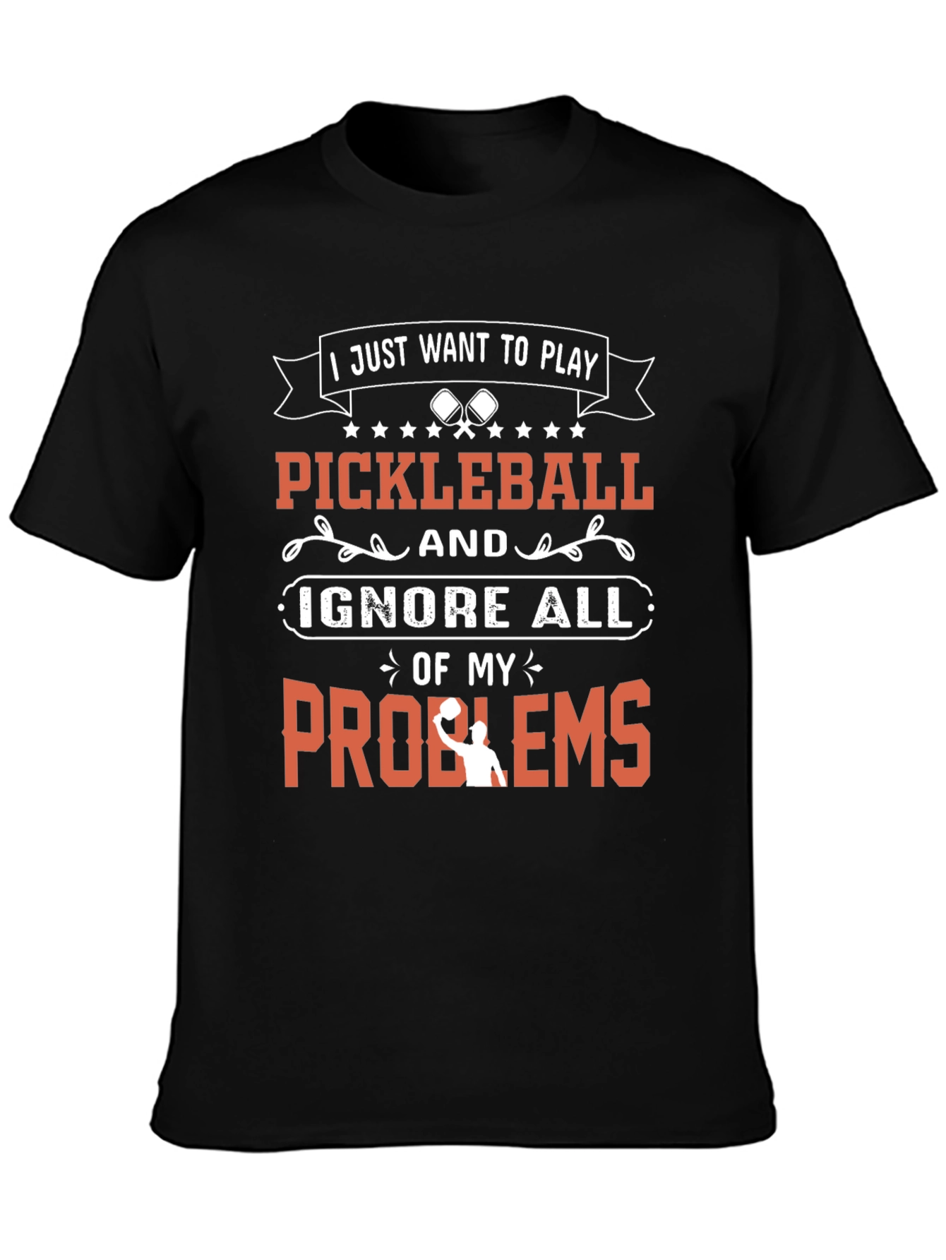 Pickleball T-Shirt: I Just Want to Play