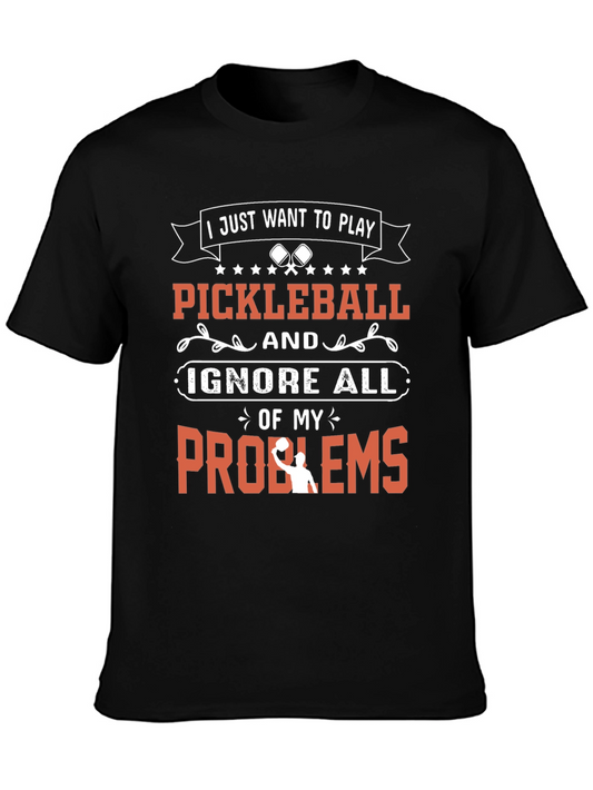 Pickleball T-Shirt: I Just Want to Play