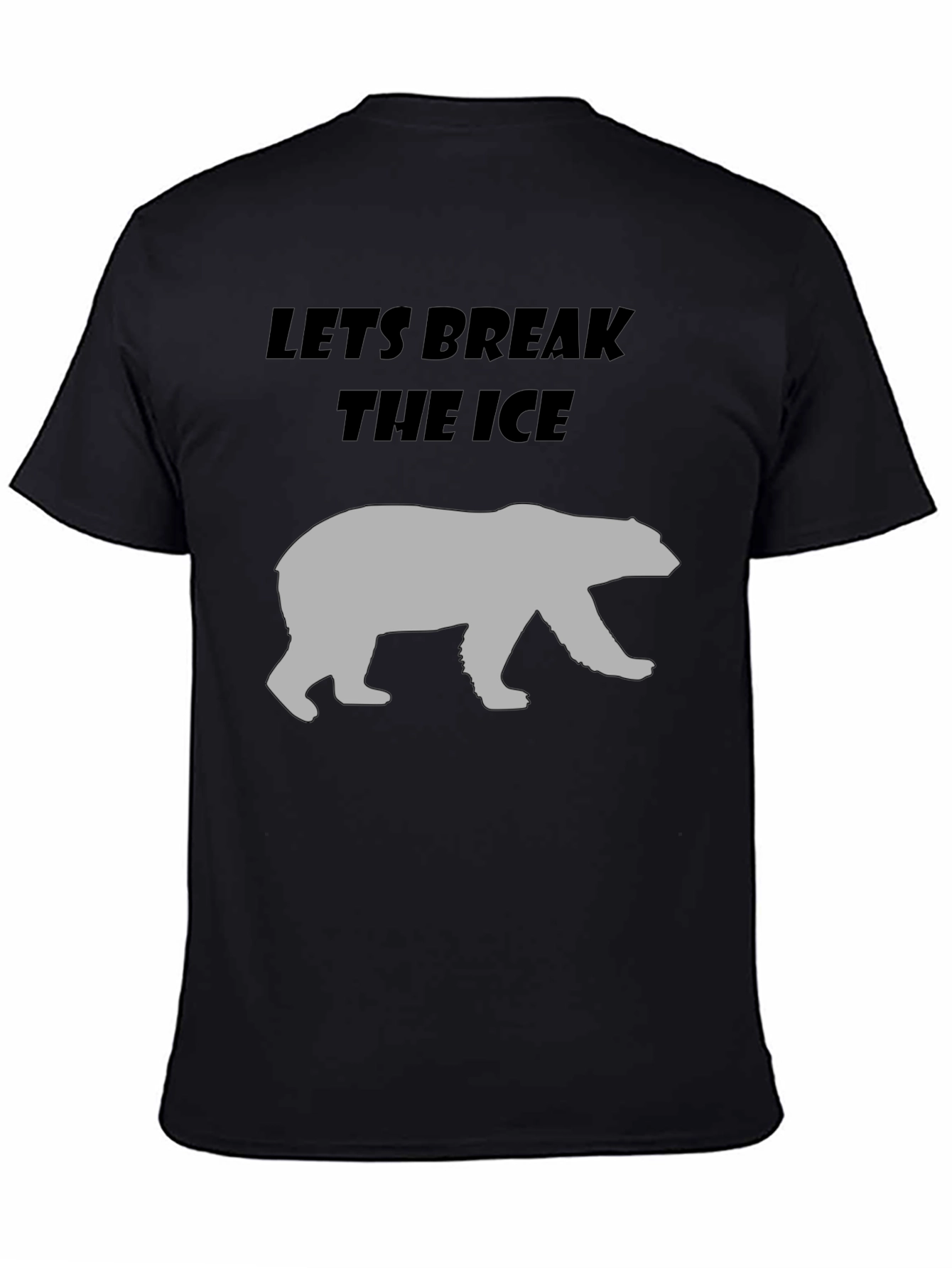 Lets Break The Ice Bear Graphic T-Shirt