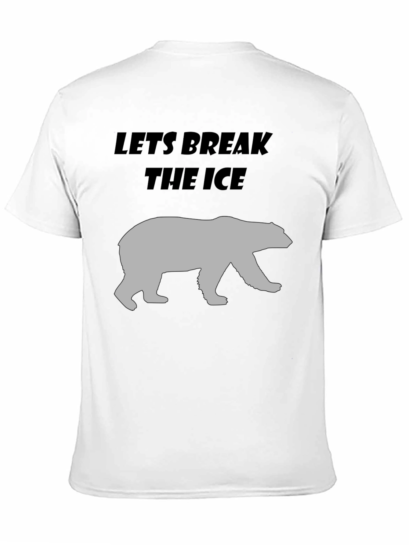 Lets Break The Ice Bear Graphic T-Shirt
