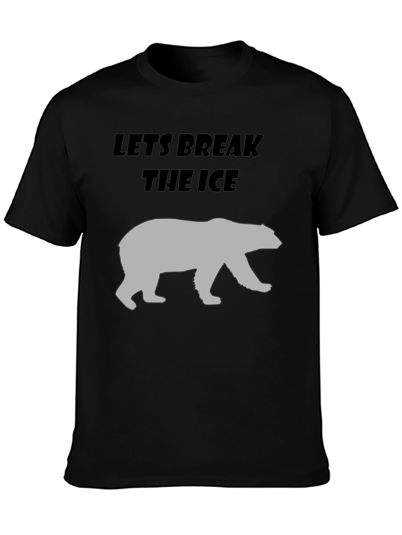Lets Break The Ice Bear Graphic T-Shirt