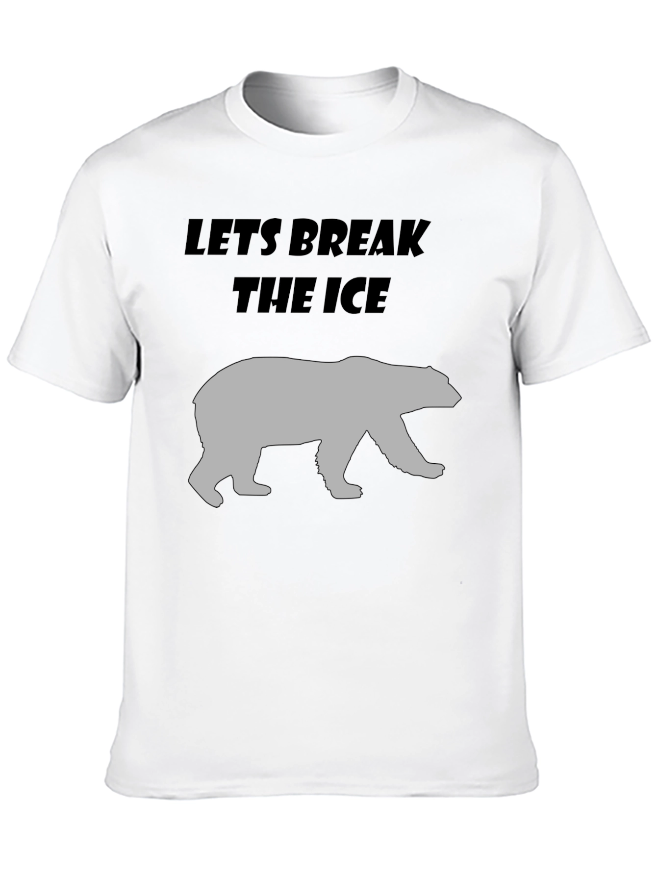 Lets Break The Ice Bear Graphic T-Shirt