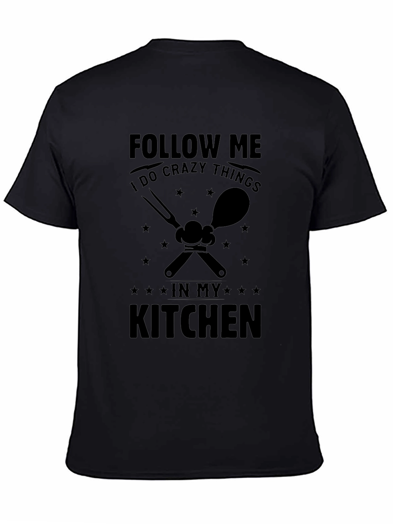Crazy Kitchen T-Shirt - Follow Me Chef!