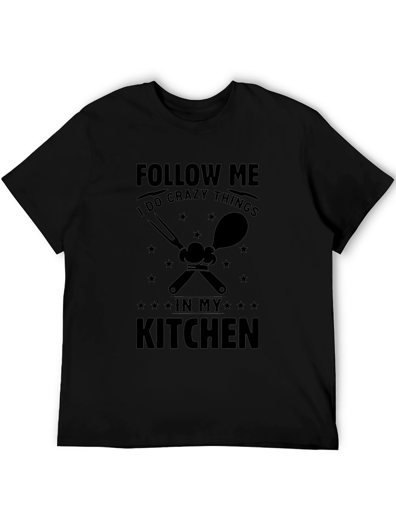 Crazy Kitchen T-Shirt - Follow Me Chef!