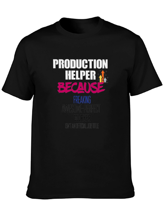 Production Helper Funny Graphic T-Shirt