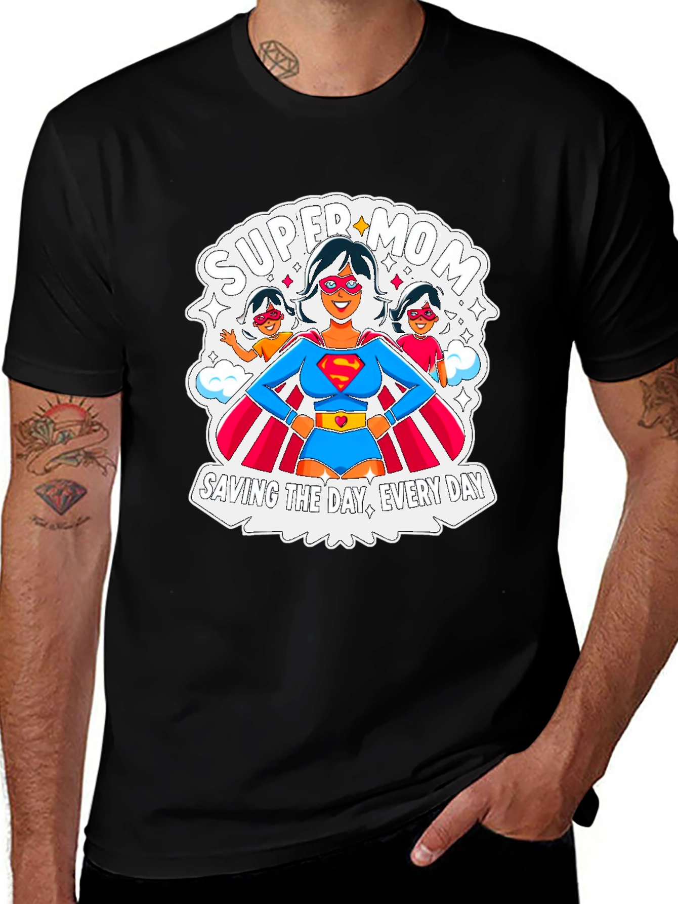 Super Mom T-Shirt: Everyday Hero Tee
