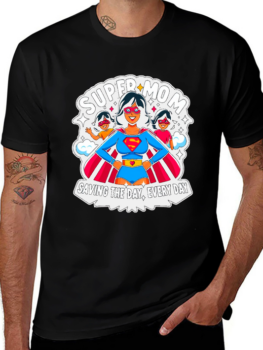 Super Mom T-Shirt: Everyday Hero Tee