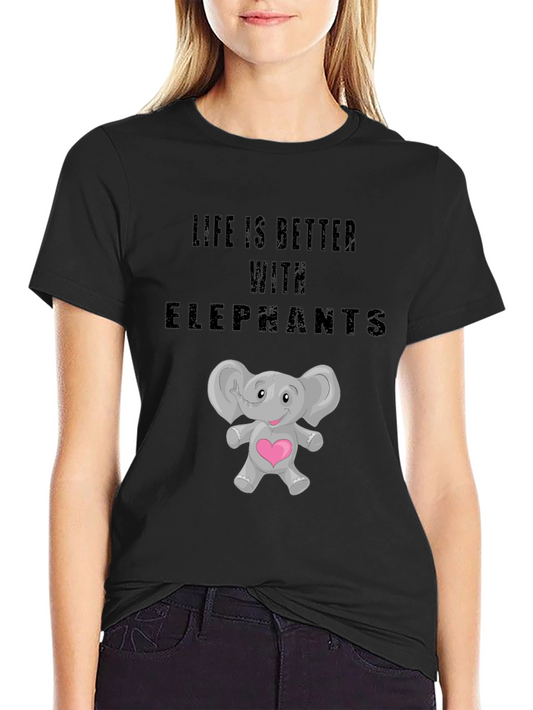 Life is Better with Elephants Graphic T-Shirt
