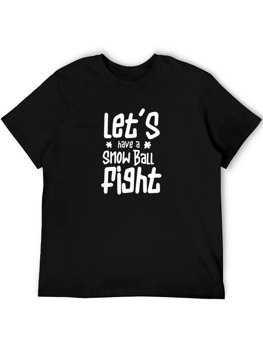 Lets Have a Snowball Fight T-Shirt - Black Cotton Tee