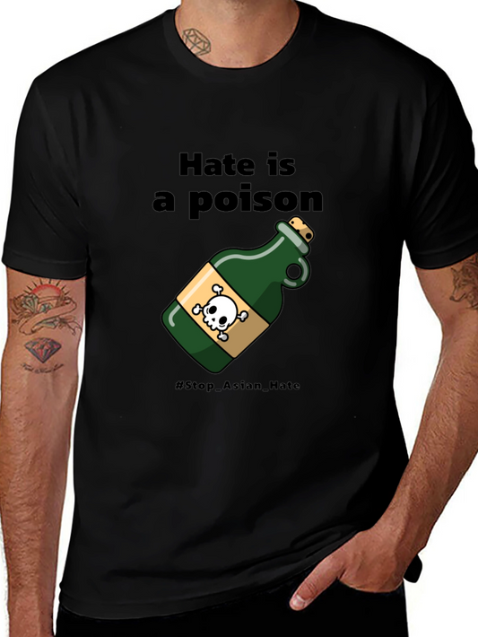 Hate Is a Poison T-Shirt - Stop Asian Hate
