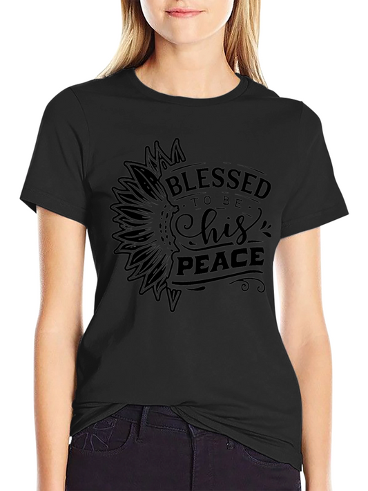 Blessed to be His Peace T-Shirt