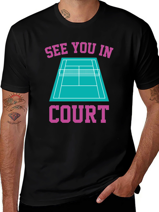 See You in Court T-Shirt - Tennis Badminton Graphic Tee