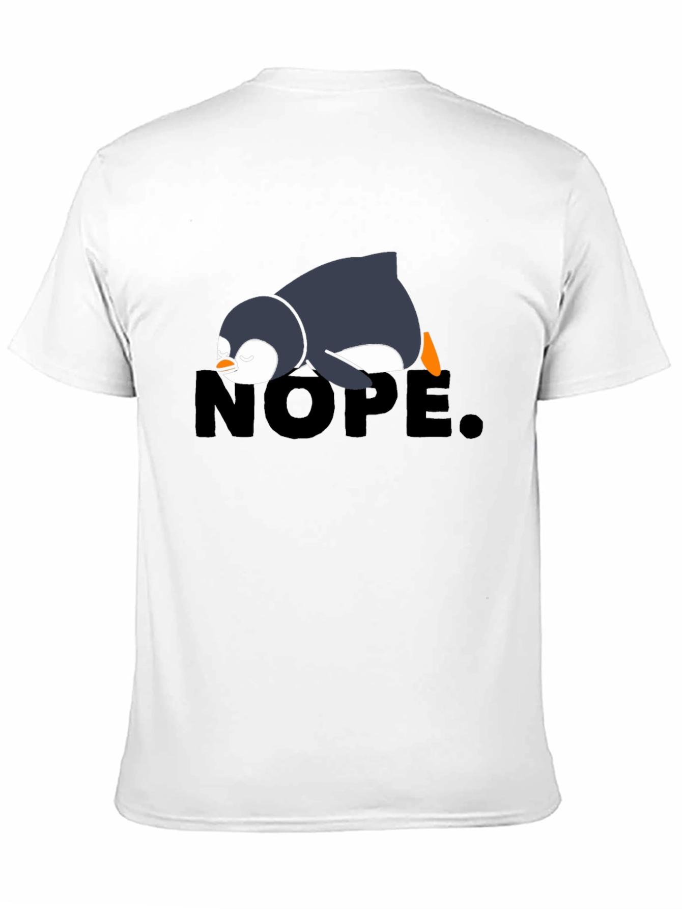 Nope Penguin Tee - Funny Lazy Penguin T-Shirt