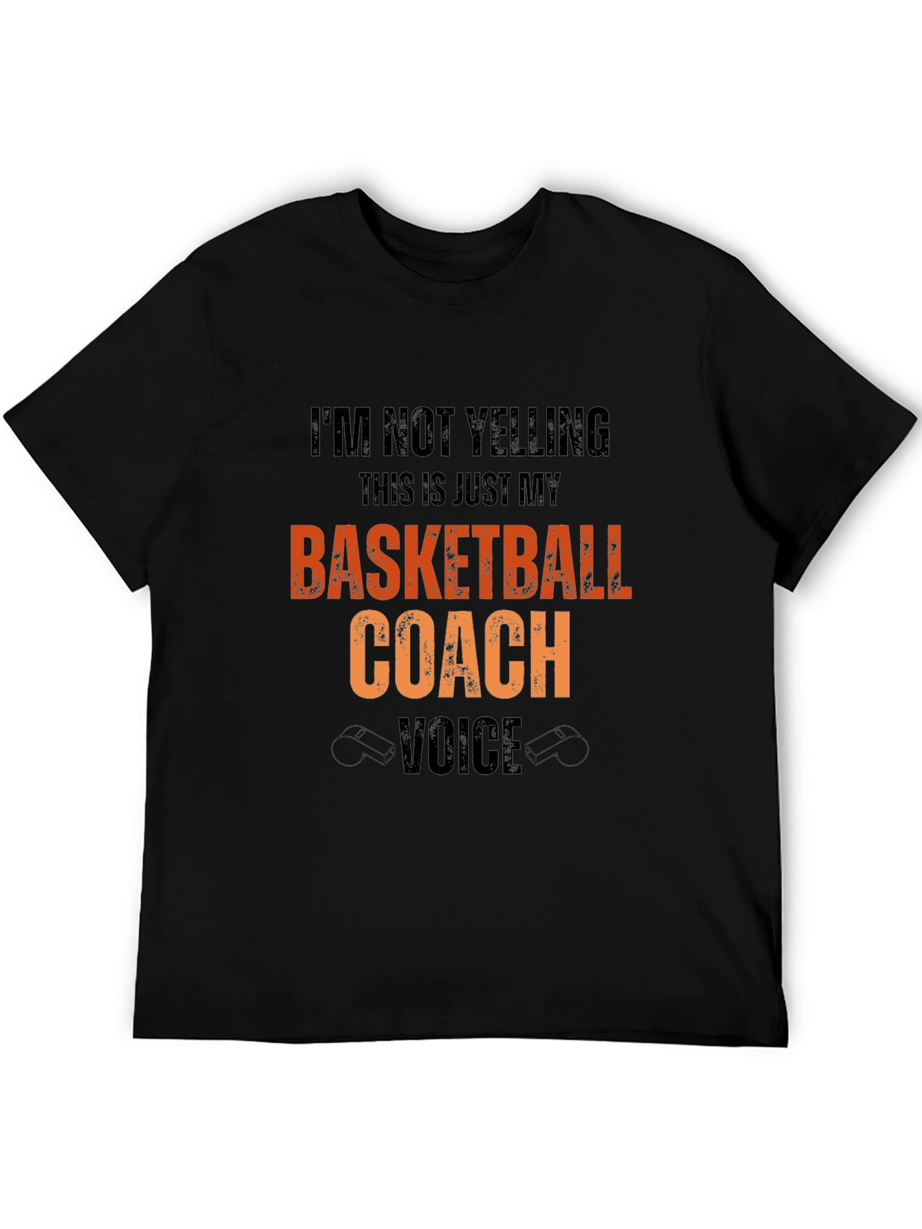 Basketball Coach T-Shirt: Im Not Yelling Design