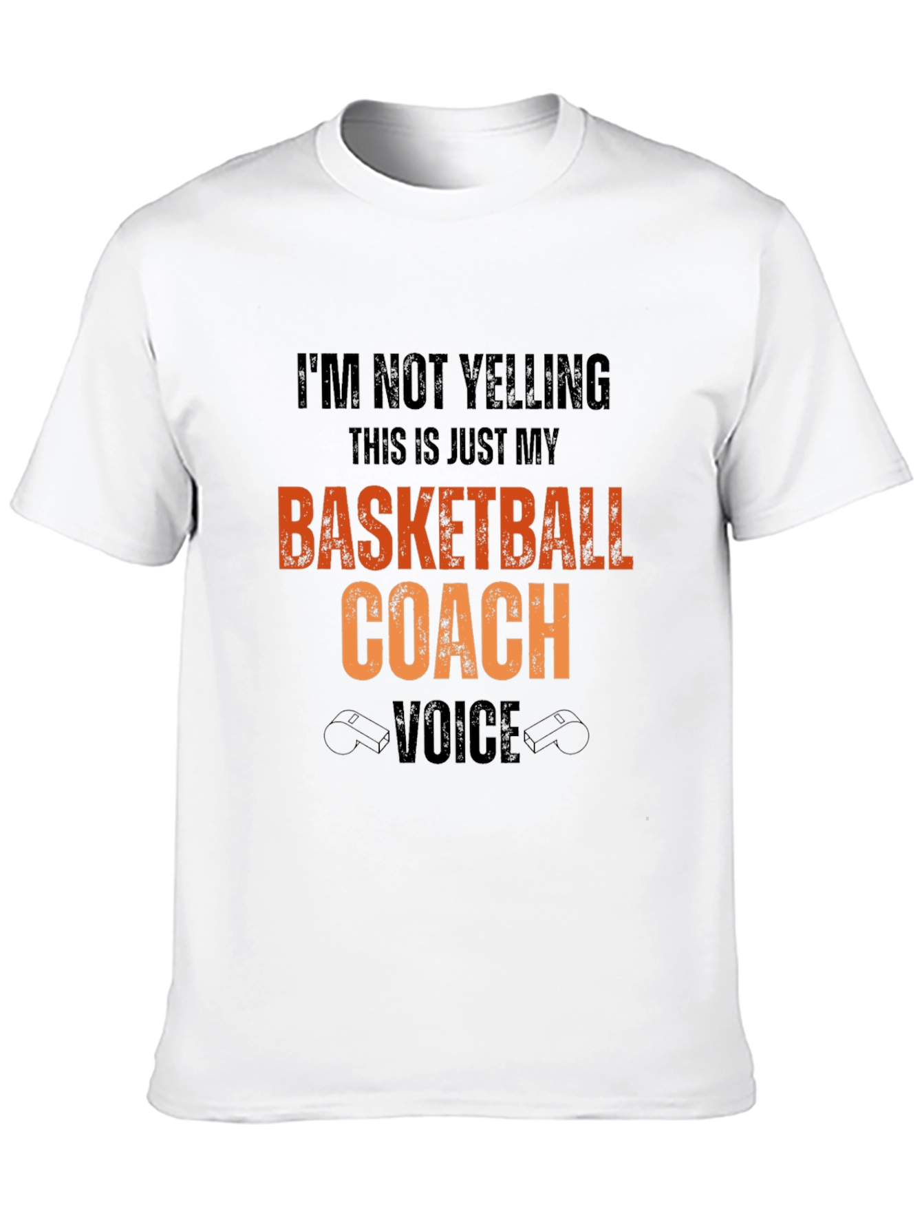 Basketball Coach T-Shirt: Im Not Yelling Design