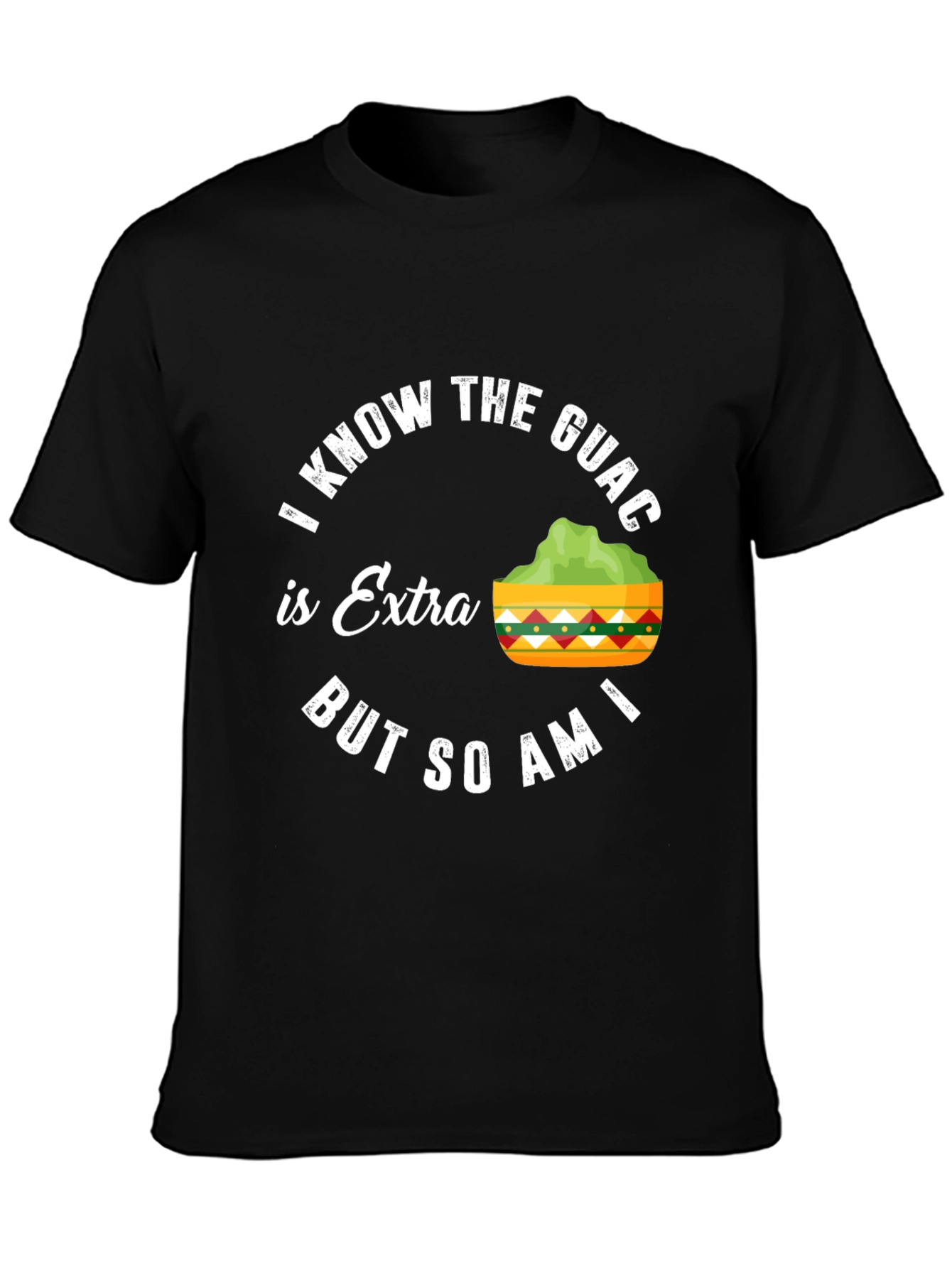 Guac is Extra Funny T-Shirt