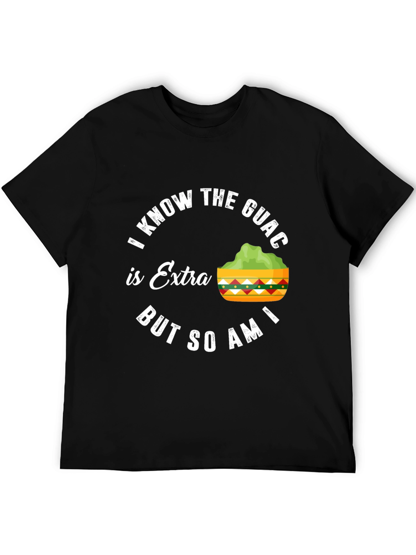 Guac is Extra Funny T-Shirt