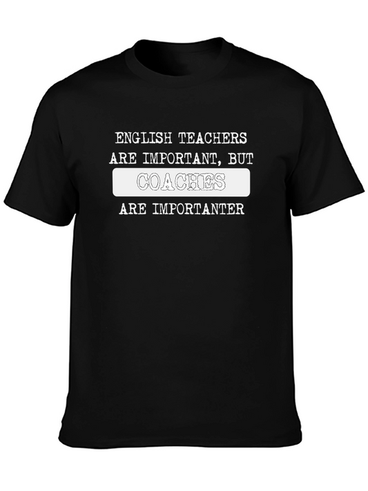 Coaches Are Importanter Funny Graphic T-Shirt