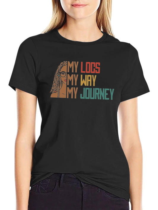 My Locs My Way My Journey T-Shirt