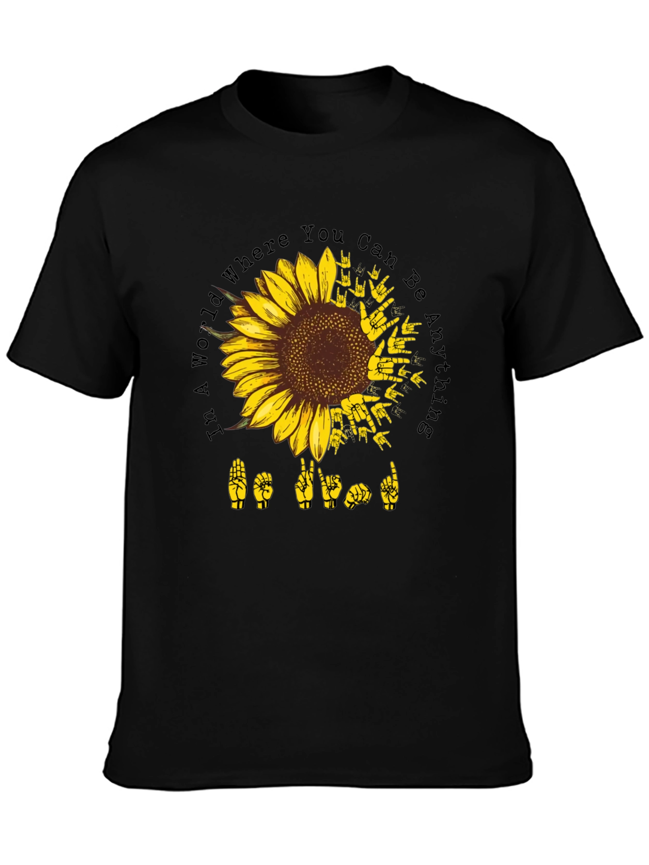 Sunflower ASL Black T-Shirt: Be Kind