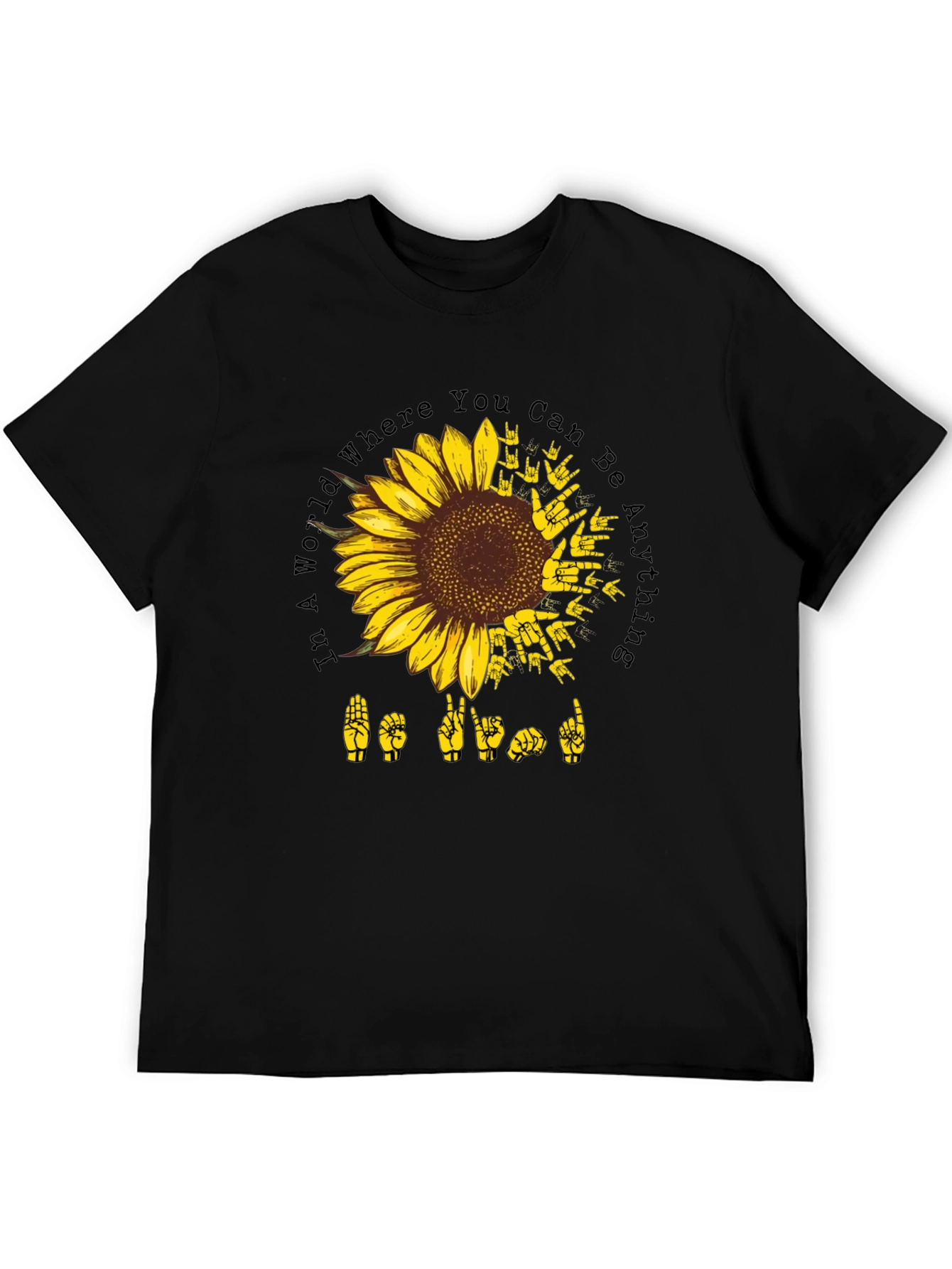 Sunflower ASL Black T-Shirt: Be Kind