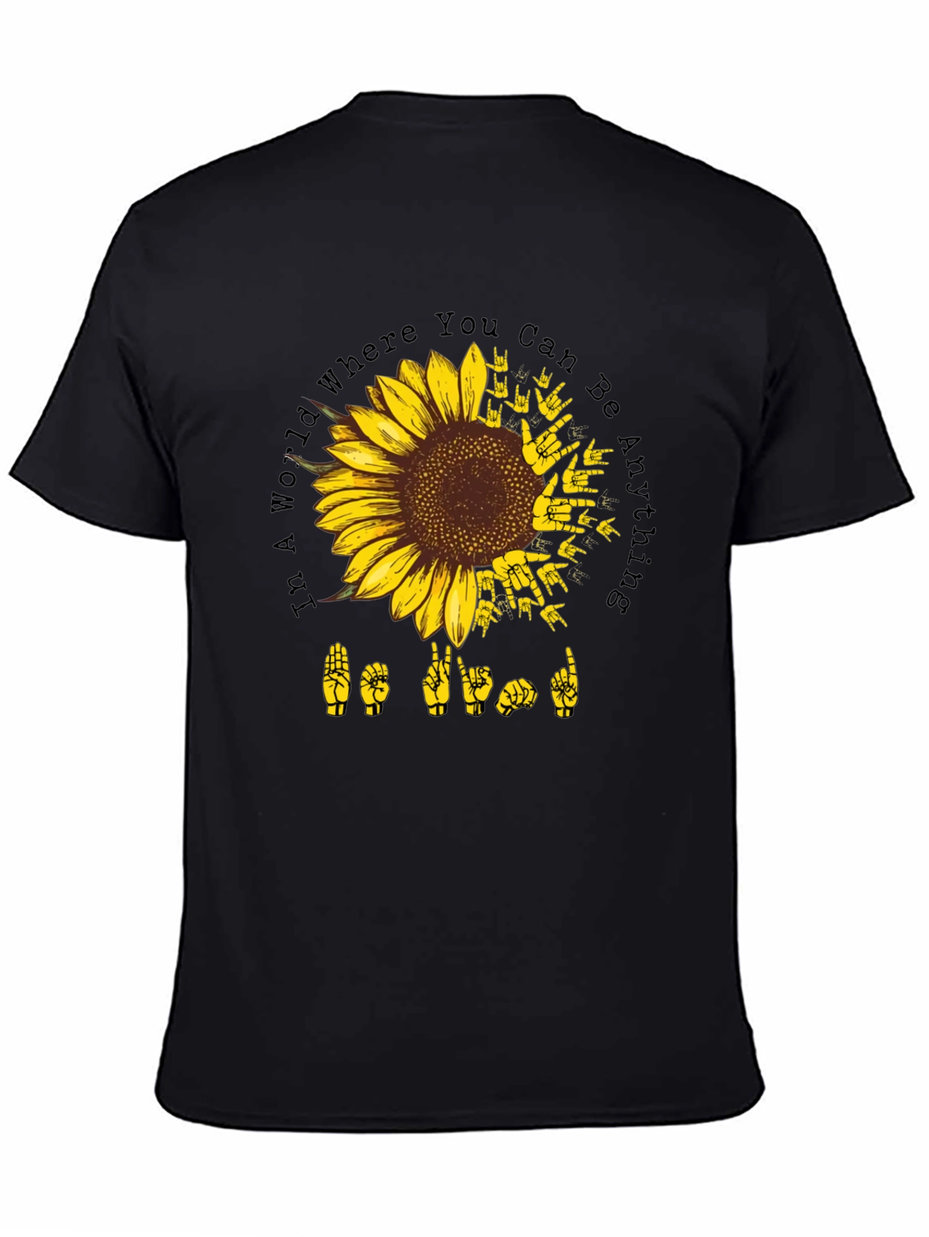 Sunflower ASL Black T-Shirt: Be Kind